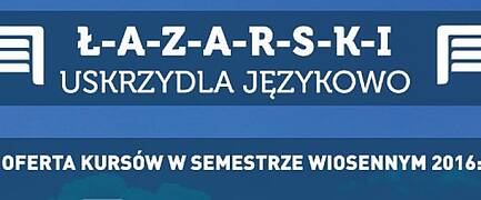 ŁAZARSKI NA WIOSNĘ - USKRZYDLA JĘZYKOWO!