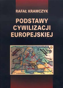 Podstawy cywilizacji europejskiej Podstawy cywilizacji europejskiej