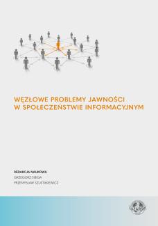 „Węzłowe problemy jawności w społeczeństwie informacyjnym”