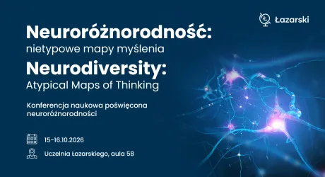Neuroróżnorodność: nietypowe mapy myślenia - zapraszamy na konferencję naukową