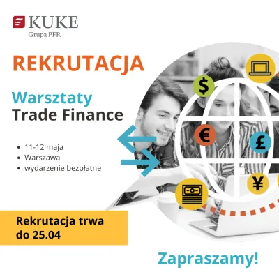 Zaproszenie na Warsztaty Trade Finance 
