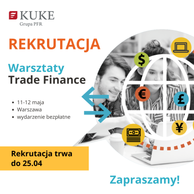 Zaproszenie na Warsztaty Trade Finance 