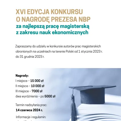 Zapraszamy do udziału w XVI edycji Konkursu o Nagrodę Prezesa NBP za najlepszą pracę magisterską z zakresu nauk ekonomicznych