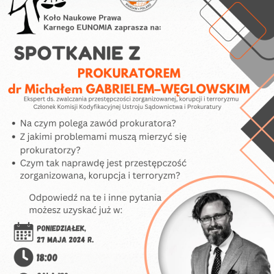 Spotkanie z Prokuratorem dr Michałem Gabrielem-Węglowskim 