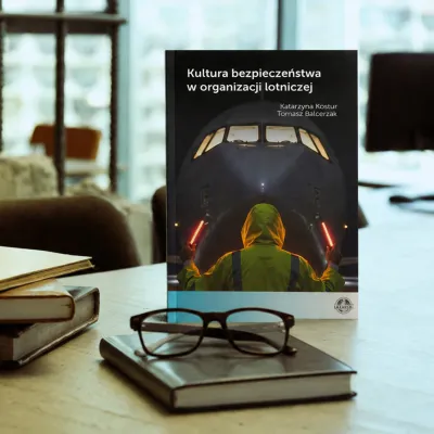 Nowa monografia pt. „Kultura bezpieczeństwa w organizacji lotniczej”