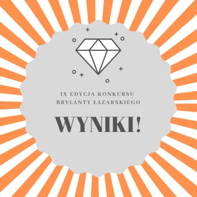 IX Edycja Konkursu Brylanty Łazarskiego rozstrzygnięta