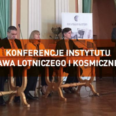 Konferencje Instytutu Prawa Lotniczego i Kosmicznego