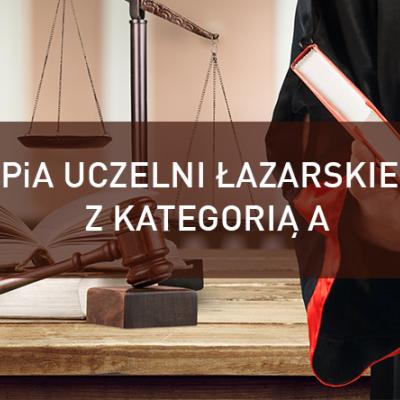 WPiA Uczelni Łazarskiego z kategorią A