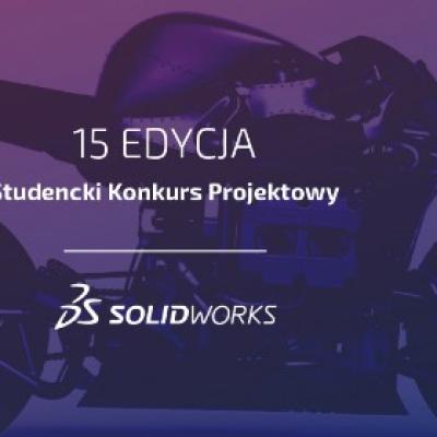 15. Studencki Konkurs Projektowy SOLIDWORKS!