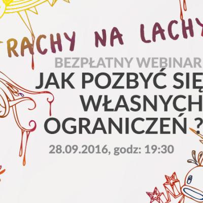 Zapraszamy na bezpłatny webinar - jak pozbyć się własnych ograniczeń?