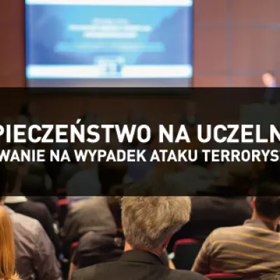 Konferencja POSTĘPOWANIE NA WYPADEK ATAKU TERRORYSTYCZNEGO