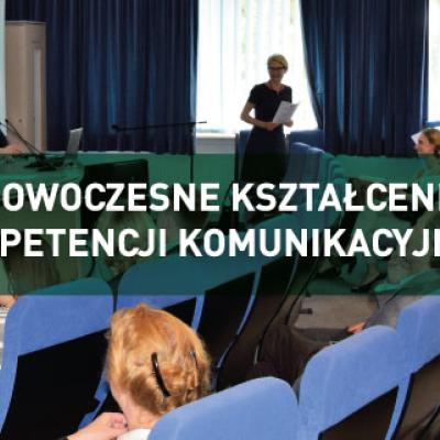 Nowoczesne kształcenie kompetencji komunikacyjnych lekarzy - relacja z konferencji