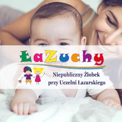 ŁAZUCHY – zapisy do żłobka trwają!