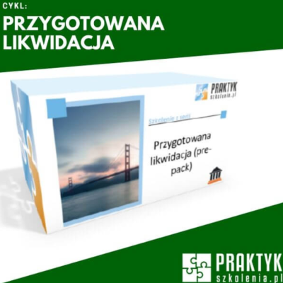 Szkolenia o przygotowanej likwidacji (pre-pack)