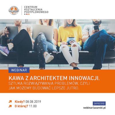 Webinar: Sztuka rozwiązywania problemów, czyli jak możemy budować lepsze jutro
