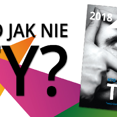 Kto jak nie Ty? Twoja kariera w Twoich rękach