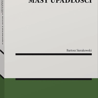 Ukazała się monografia dr. Bartosza Sierakowskiego pt. „Zobowiązania masy upadłości” (Warszawa 2023)