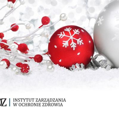 Świąteczne życzenia od zespołu Instytutu Zarządzania w Ochronie Zdrowia