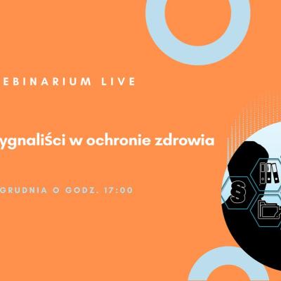Sygnaliści w ochronie zdrowia. Czy jesteś już przygotowany na nowe obowiązki?