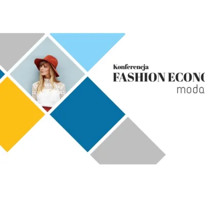 Zapraszamy na konferencję Fashion Economy Moda 4.0 organizowaną przez Akademię Biznesu i Prawa Mody Uczelni Łazarskiego