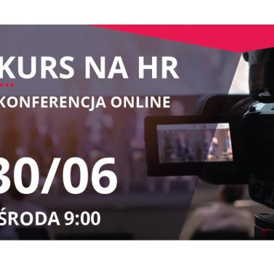 Kurs na HR – ekspercka debata środowisk biznesu, nauki i samorządów