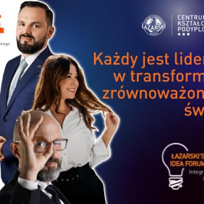 Łazarski’s Idea Forum: Każdy jest liderem w transformacji zrównoważonego świata
