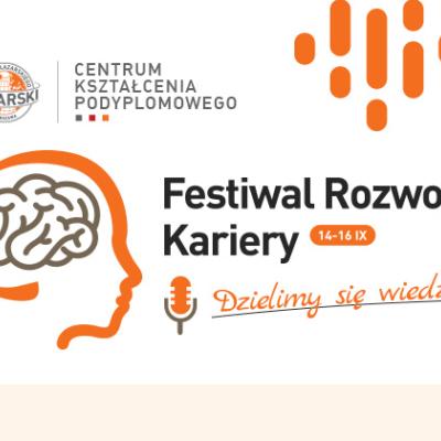 Dzielimy się wiedzą! Rusza kolejna edycja Festiwal Rozwoju Kariery on-line