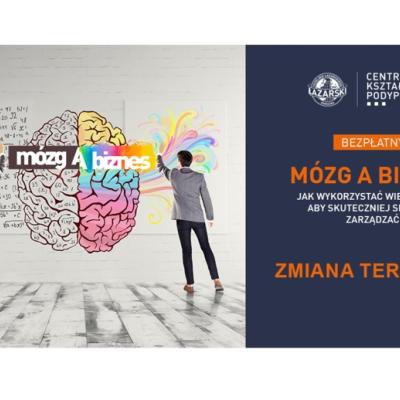 Zmiana terminu wykładu: Mózg a biznes. Jak wykorzystać wiedzę neuro, aby skuteczniej sprzedawać, zarządzać i zarabiać?