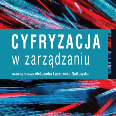 Polecamy publikację „Cyfryzacja w zarządzaniu”