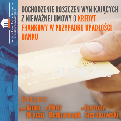 Dochodzenie roszczeń wynikających z nieważnej umowy o kredyt frankowy w przypadku upadłości banku