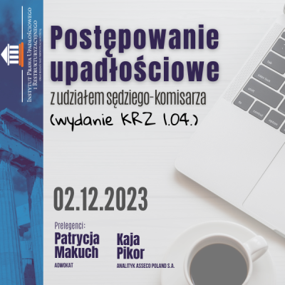 Postępowanie upadłościowe z udziałem sędziego-komisarza (wydanie KRZ 1.04.)