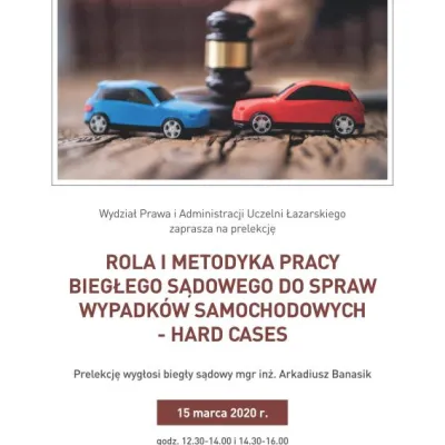 "Rola i metodyka pracy biegłego sądowego do spraw wypadków samochodowych - hard cases"