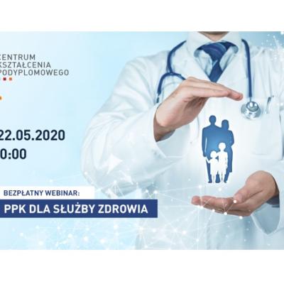 Zapraszamy na bezpłatny webinar: PPK dla służby zdrowia