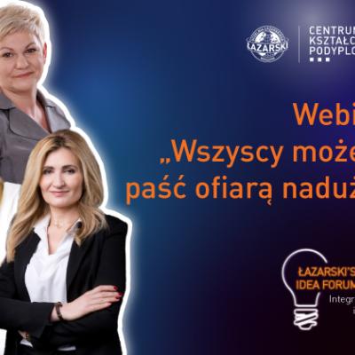Łazarski’s Idea Forum: Wszyscy możemy paść ofiarą nadużyć