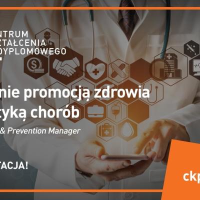 Pilna potrzeba dokształcania kadr w zakresie nowoczesnego zarządzania promocją zdrowia i profilaktyką chorób