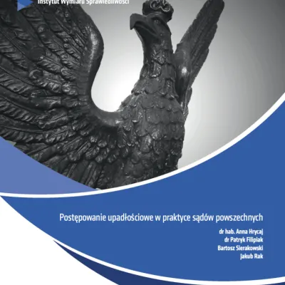 Publikacja "Postępowanie upadłościowe w praktyce sądów powszechnych" (A. Hrycaj, P. Filipiak, B. Sierakowski, J. Rak)