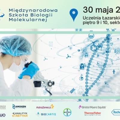 Międzynarodowa Szkoła Biologii Molekularnej zaprasza na wykłady i warsztaty
