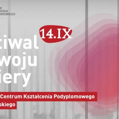 IV edycja Festiwalu Rozwoju Kariery – dnia otwartego Centrum Kształcenia Podyplomowego Uczelni Łazarskiego