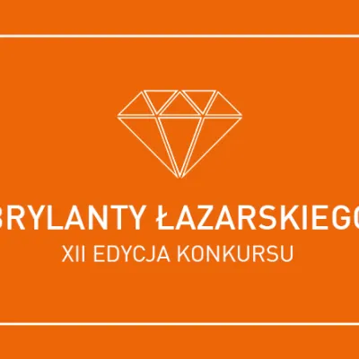 Wystartowała XII Edycja Konkursu Brylanty Łazarskiego!