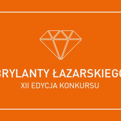 Wystartowała XII Edycja Konkursu Brylanty Łazarskiego!