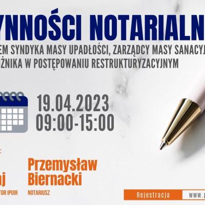 Czynności notarialne z udziałem syndyka masy upadłości, zarządcy masy sanacyjnej oraz dłużnika w postępowaniu restrukturyzacyjnym