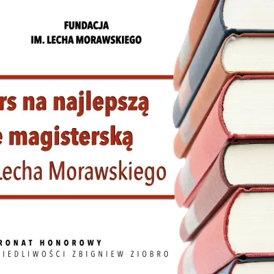 Konkurs im. prof. Lecha Morawskiego na pracę magisterską