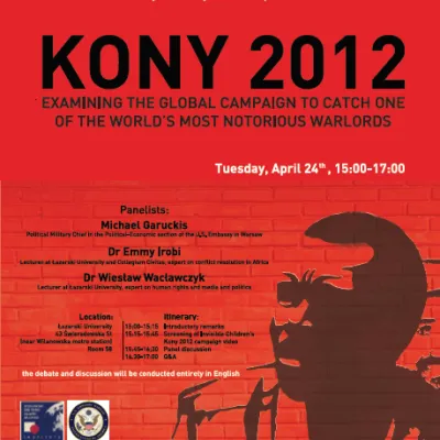 KONY 2012: Examining the global campaign to catch one of the world's most notorious warlords
