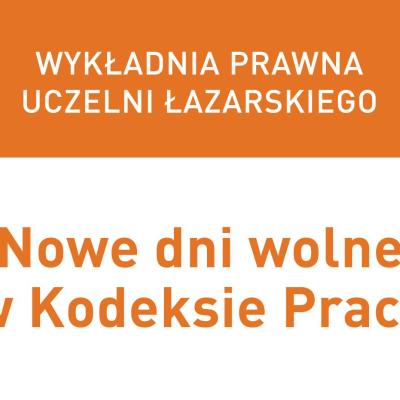 Nowe dni wolne w Kodeksie Pracy