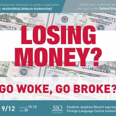„Go woke, go broke?” – zapraszamy na debatę