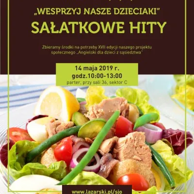 IV Kiermasz Charytatywny w Łazarskim „ Wesprzyj dzieciaki” – sałatkowe hity