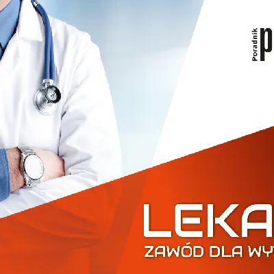 Lekarzem być – krótki przewodnik dla wytrwałych