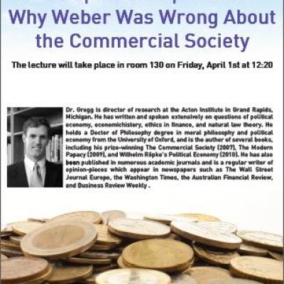 The Spirit of Capitalism: Why Weber Was Wrong About the Commercial Society