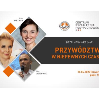 Centrum Kształcenia Podyplomowego zaprasza na bezpłatny webinar pt. Przywództwo w niepewnych czasach