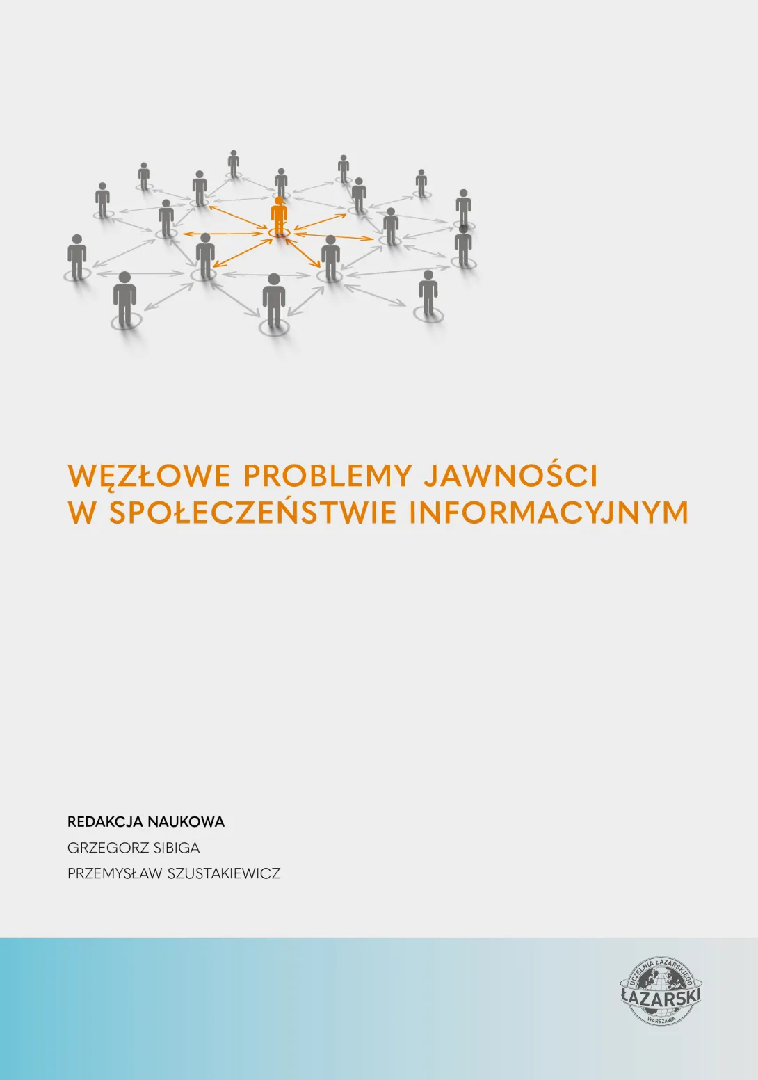 „Węzłowe problemy jawności w społeczeństwie informacyjnym”